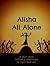 Alisha All Alone