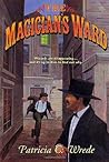 The Magician's Ward by Patricia C. Wrede