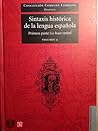 Sintaxis histórica de la lengua española. Primera parte. La frase verbal. Volumen 2 (Sintaxis Histórica #1.2.)