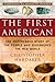 The First American: The Suppressed Story of the People Who Discovered the New World