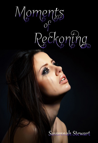 Moments of Reckoning
