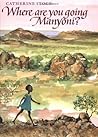 Where Are You Going, Manyoni?