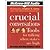 Crucial Conversations: Tools for Talking When Stakes Are High