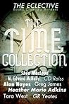 The Eclective: The Time Collection The Eclective: The Time Collection