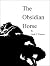 The Obsidian Horse