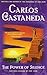 The Power of Silence by Carlos Castaneda
