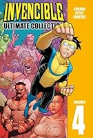 Invincible: Ultimate Collection, Vol. 4 by Robert Kirkman