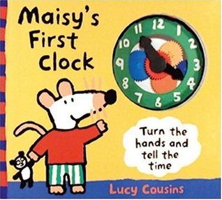 Maisy's First Clock (Board Book)