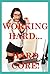 Working Hard…Hardcore! Five Office Sex Erotica Stories