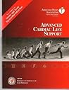 Textbook of Advanced Cardiac Life Support (ACLS)