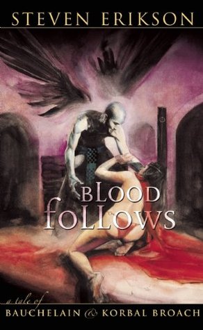 Portada de Blood Follows, de Steven Erikson