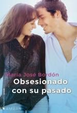 Portada de Obsesionado con su pasado, de Maria José Bordón
