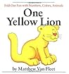 One Yellow Lion: Fold-Out Fun with Numbers, Colors, Animals