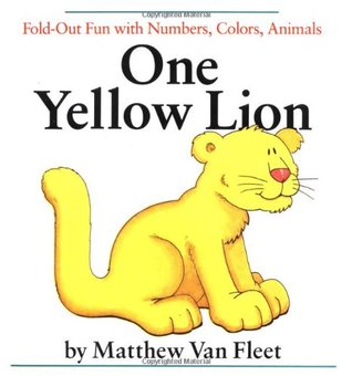 One Yellow Lion: Fold-Out Fun with Numbers, Colors, Animals (Novelty Book)