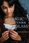 Magic Under Glass