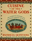 CUISINE OF THE WATER GODS (Hardcover)