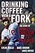 Drinking Coffee With a Fork: The Story of Steve Carlton and the '72 Phillies