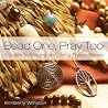Bead One, Pray To...