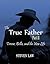 The True Father: Part II
