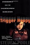 Trigger Happy by Steven Poole