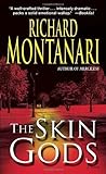 The Skin Gods by Richard Montanari
