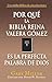 Por Qué La Biblia Reina Val...