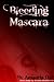 Bleeding Mascara