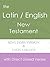 Latin and English New Testament of the Holy Bible (Vulgate and KJV)