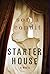 Starter House: A Chilling Haunted House Thriller Where Ghosts and Secrets Threaten New Life (P.S.)