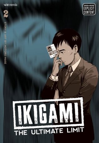 Ikigami: The Ultimate Limit, Volume 2 (Ikigami, #2)