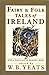 Fairy & Folk Tales of Ireland
