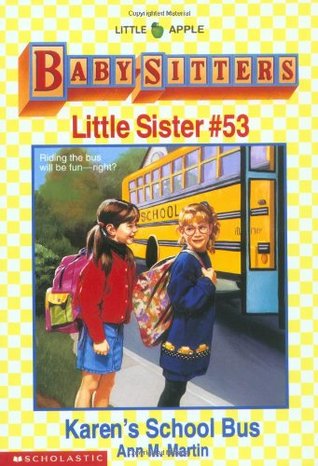 Karen's School Bus (Baby-Sitters Little Sister, #53)