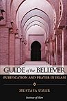 Guide of the Believer: Purification and Prayer in Islam