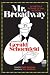 Mr. Broadway by Gerald Schoenfeld