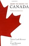 How to Move to Canada: A Primer for Americans How to Move to Canada: A Primer for Americans