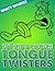 101 Kids Choice Tongue Twisters
