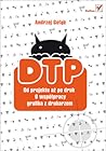 DTP. Od projektu ...