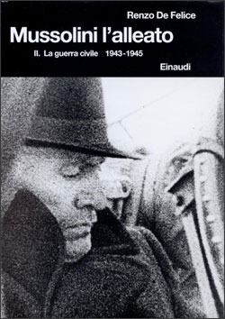 Mussolini l'alleato. II: La guerra civile (1943-1945)