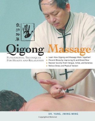 Qigong Massage: Fundamental Techniques for Health and Relaxation (Paperback)