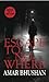 Escape to Nowhere by Amar Bhushan
