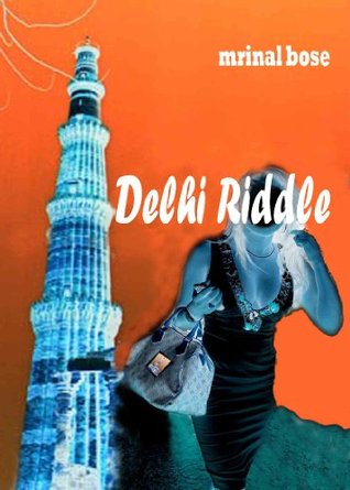 Delhi Riddle (Kindle Edition)
