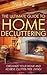 The Ultimate Guide To Home Decluttering by Steve Craig