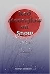 Red Moonglow on Snow by L. Nahay