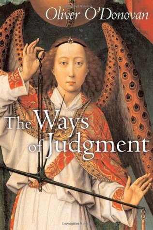 The Ways Of Judgment: The Bampton Lectures, 2003 (Hardcover)
