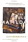 The Full Matilda: A Novel