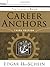 Career Anchors: Facilitator...