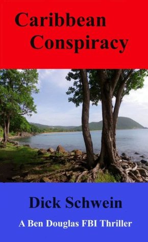 Caribbean Conspiracy (Ben Douglas FBI Thrillers Book 4)