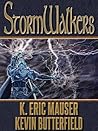 Stormwalkers by K. Eric Mauser Stormwalkers by K. Eric Mauser