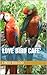 Love Bird Cafe': Short Escape to Kauai