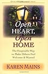 Open Heart, Open Home: The Hospitable Way to Make Others Feel Welcome Wanted